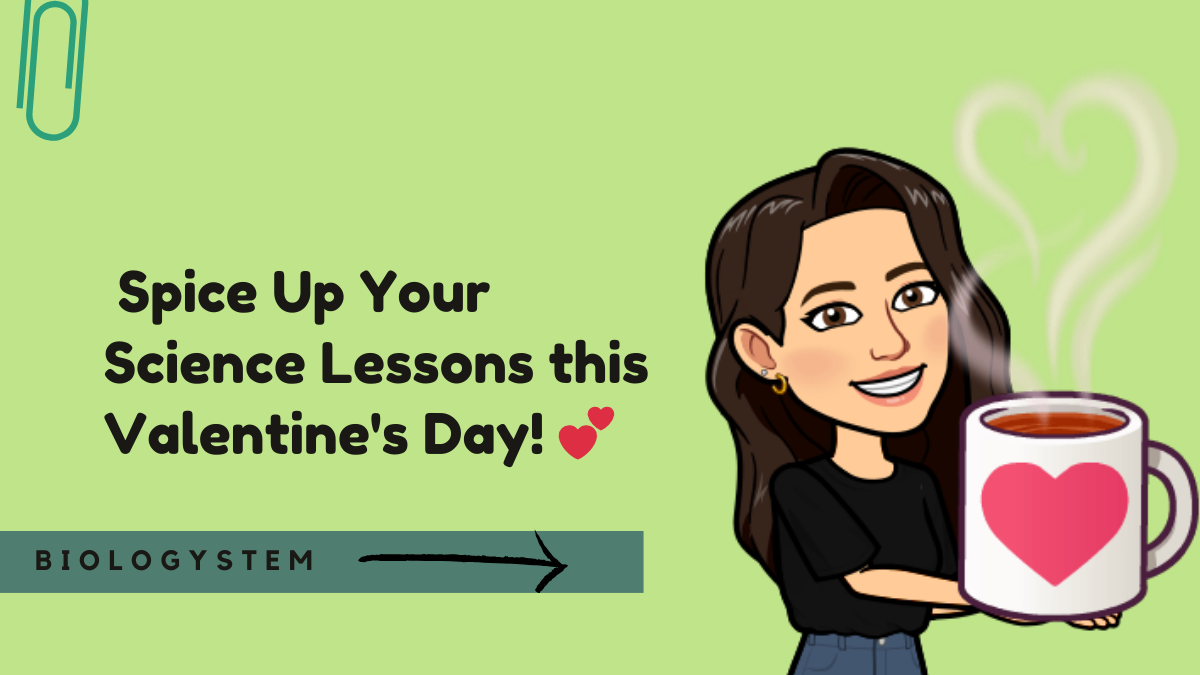 Spice Up Your Science Lessons this Valentine’s Day! 💕
